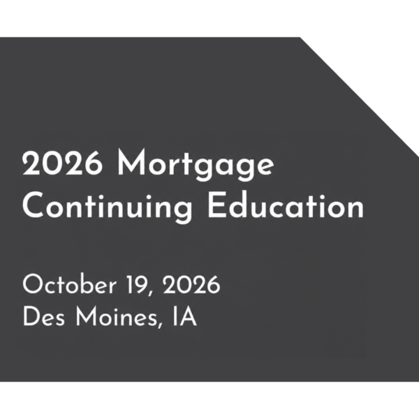 Comprehensive: Mortgage Loan Originator 2026 CE - October 19 Des Moines
